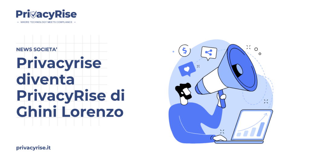 PrivacyRise diventa PrivacyRise di Ghini Lorenzo